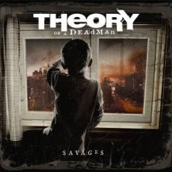 Theory Of A Deadman : Savages